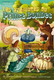 Les aventures du Prince Bonbec La Comdie de la Passerelle Affiche