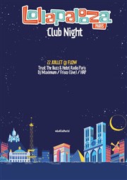 Trust the Buzz & Hotel Radio Paris | Lollapalooza Club Night Le Flow Affiche