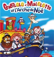 Gabilolo, Malolotte et l'arche de Noé Le Thtre de Jeanne Affiche