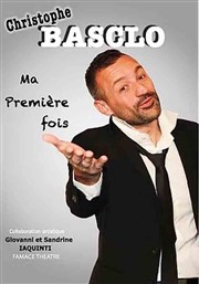 Christophe Basclo dans Ma première fois La Comdie de Nmes Affiche