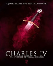 Charles IV Thtre du Cercle Affiche