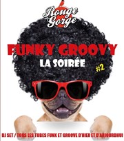 Funky Groovy, la soirée #2 Rouge Gorge Affiche
