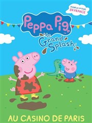 Peppa Pig | le grand splash de Peppa Pig Casino de Paris Affiche