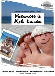 Vacances à Koh Lanta Thtre du Pole Culturel Auguste Escoffier Affiche