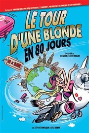 Le tour d'une blonde en 80 jours La Comdie de Nice Affiche