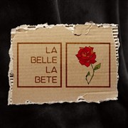 La Belle et La Bête Thtre La Croise des Chemins - Salle Paris-Belleville Affiche