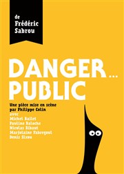 Danger... public Akton Thtre Affiche