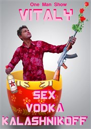 Vitaly dans Sex vodka kalash nik off Le Sonar't Affiche
