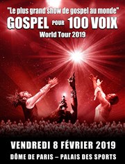 Gospel pour 100 voix | World Tour 2019 Le Dme de Paris - Palais des sports Affiche