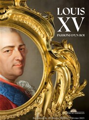 Louis XV, passions d'un roi | par Michel Lhéritier Chteau de Versailles Affiche
