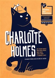 Charlotte Holmes Thtre des Chartrons Affiche
