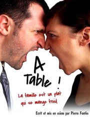 A table ! L'Entrepot Affiche