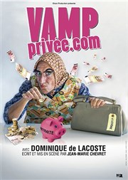 Dominique de Lacoste dans Vamp privée.com Thtre Monsabr Affiche