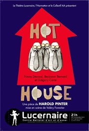 Hot house Thtre Le Lucernaire Affiche