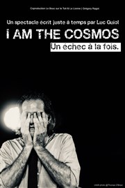 I am the cosmos Bouffon Thtre Affiche