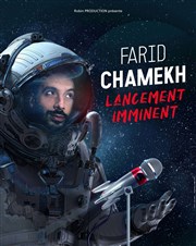 Farid Chamekh dans Lancement imminent La Comdie de Toulouse Affiche