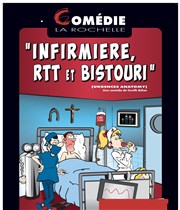 Infirmière, RTT et bistouri Comdie La Rochelle Affiche
