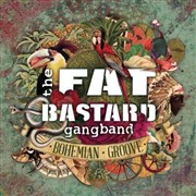 The Fat Bastard Gang Band + DJ's Le Rio Grande Affiche