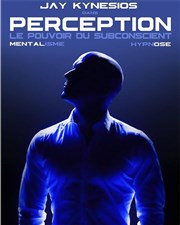 Jay Kynesios dans Perception : Mentalisme et hypnose Pelousse Paradise Affiche