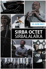Sirba Octect : Sirbalalaïka La Scala Paris - Grande Salle Affiche