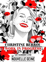 Christine Berrou dans Work in progress | En Rodage La Nouvelle Seine Affiche