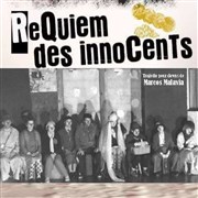 Requiem des Innocents Thtre de l'Epe de Bois - Cartoucherie Affiche