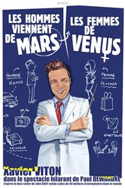 Xavier Viton dans Les hommes viennent de Mars les femmes de Venus Théâtre à l'Ouest Affiche