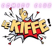 Le Kiffe Comedy club Le Moulin  caf Affiche
