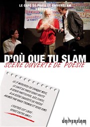 D'où que tu slam, scène ouverte de poésie au Café de Paris Caf de Paris Affiche
