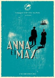 Anna et Max Thtre La Jonquire Affiche