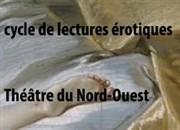 Pierre Louÿs : Les Chansons de Bilitis | dans le cadre du Cycle des Lectures Erotiques Thtre du Nord Ouest Affiche