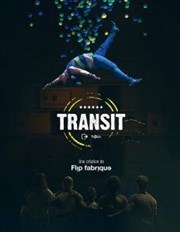 Flip Fabrique : Transit Thtre Claude Debussy Affiche