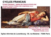 Maurice Ravel : Shéhérazade - Ernest Chausson : Poème de l'amour et de la mer Eglise Rforme du Luxembourg Affiche