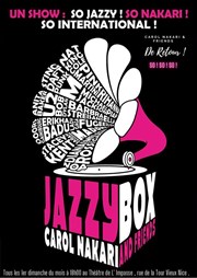 Jazzybox le retour avec Carole Nakari Théâtre de l'Impasse Affiche