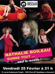 Nathalie Boileau donne tout... Sauf la recette ! Petit Palais des Glaces Affiche