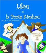 Lilou et la Porte Kivahou Espace Gerson Affiche