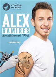 Alex Ramires dans Sensiblement viril Comdie de Paris Affiche