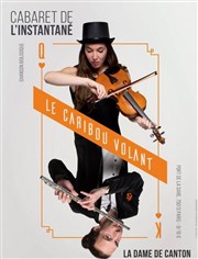 Le Caribou volant + Moutown Project La Dame de Canton Affiche