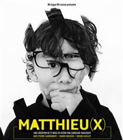 Matthieu(x) Thtre Lepic Affiche