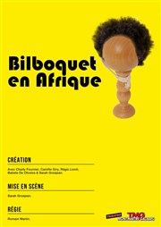 Bilboquet en Afrique Thtre Montmartre Galabru Affiche
