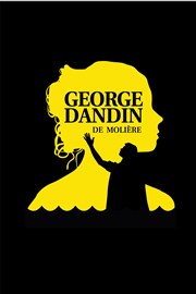 George Dandin La Petite Caserne Affiche