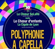 Le Choeur SoLaRé invite La Cigale de Lyon - Polyphonie du monde Thtre de Chtillon Affiche