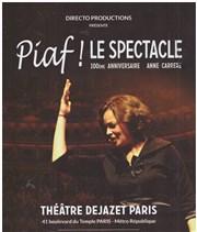 Piaf ! Le spectacle Thtre Djazet Affiche
