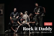 Rock it Daddy Maison des arts et de la culture - MAC Affiche