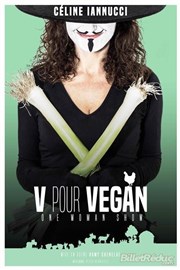 Céline Iannucci dans V pour Vegan Caf Thtre Le Citron Bleu Affiche
