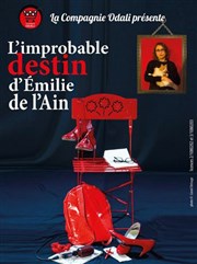 L'improbable destin d'Emilie de l'Ain Espace Vaugelas Affiche