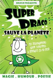 Draco sauve la planète Thtre  l'Ouest Affiche