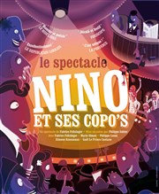 Nino et ses copo's - Le Spectacle La Comdie de la Passerelle Affiche
