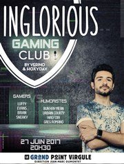Inglorious gaming club Le Grand Point Virgule - Salle Apostrophe Affiche