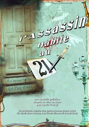 L'assassin habite au 21 Pixel Avignon - Salle Bayaf Affiche